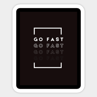 Go fast car quote Sticker